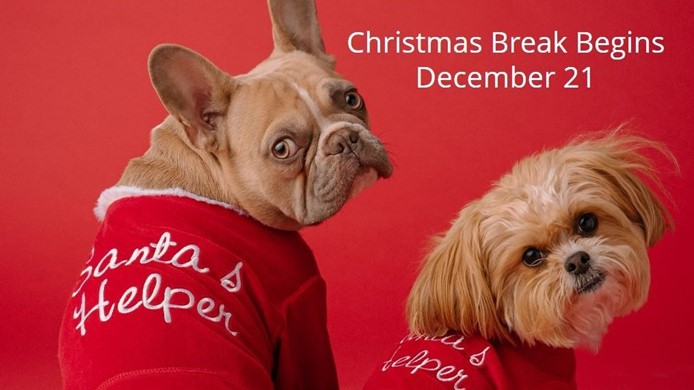 Christmas Break Begins - December 21